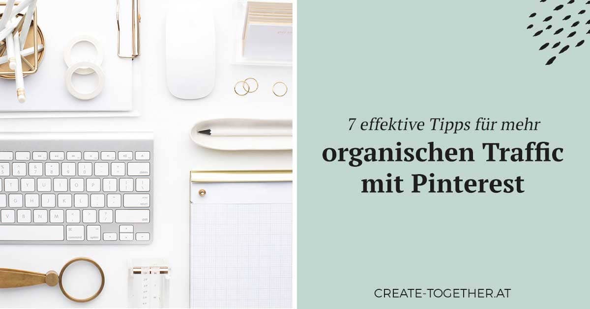 Tastatur, Maus und Notizblock, Textoverlay: 7 effektive Tipps für mehr organischen Traffic mit Pinterest