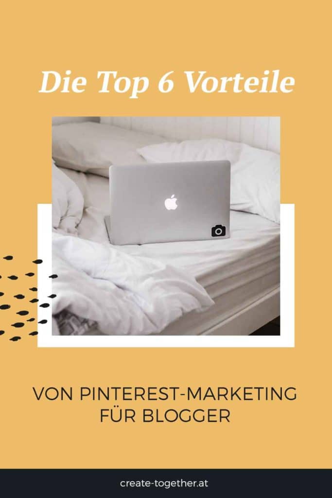 Laptop, Topfpflanze und Notizblock mit Textoverlay "Die Top 6 Vorteile von Pinterest-Marketing für Blogger"
