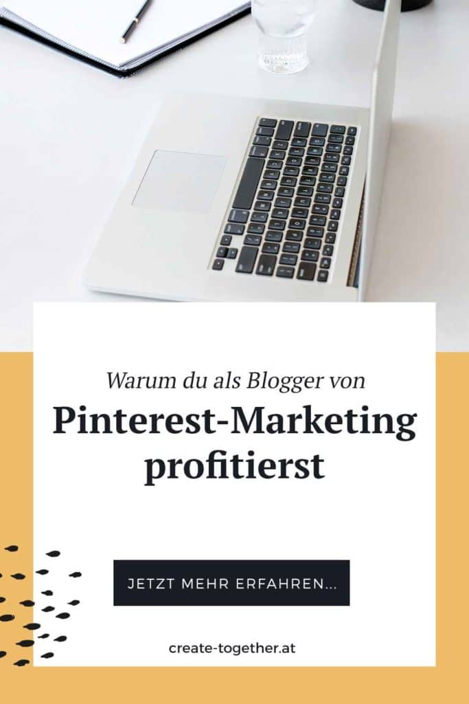 Laptop, Topfpflanze und Notizblock mit Textoverlay "Warum du als Blogger von Pinterest-Marketing profitierst"
